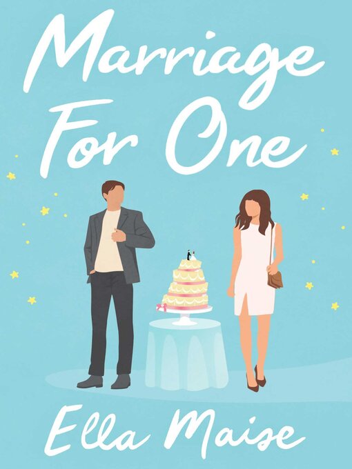 Title details for Marriage for One by Ella Maise - Available
